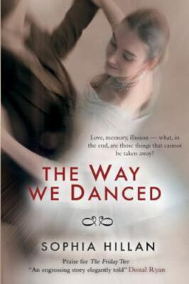 Way We Danced, Paperback by Hillan, Sophia, Brand New, Free shipping in the US