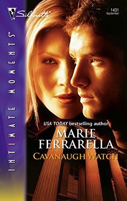 CAVANAUGH WATCH (SILHOUETTE INTIMATE MOMENTS # 1431) By Marie Ferrarella *VG+*