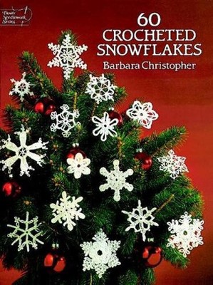 60 Crocheted Snowflakes by Barbara Christopher (English) Paperback Book