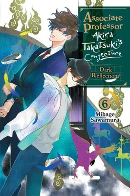 Associate Professor Akira Takatsuki's Conjecture 6, Paperback by Sawamura, Mi...