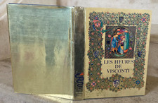 Les Heures de Visconti - Millard Meiss et Edith W. Kirsch -Draeger Freres (1972)