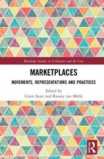 Marketplaces: Movements, Representations and Pr, Sezer, Van-Melik..