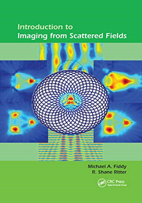 Introduction to Imaging from Scattered Fields -  NEW R. Shane Ritter 2019