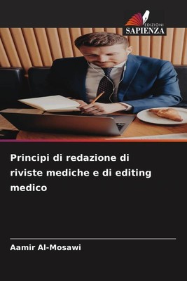 Principi di redazione di riviste mediche e di editing medico | Aamir Al-Mosawi