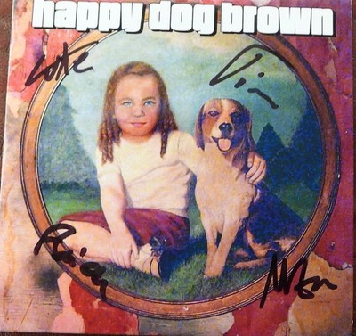 Happy Dog Brown - CD''Happy Dog Brown'' - SIGNIERT(!) von allen  - 2018