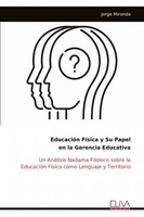 Jorge Miranda | EducacióN FíSica Y Su Papel En La Gerencia Educativa | Buch