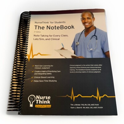NurseThink For Students: The NoteBook 3rd Edition Note Taking For Every Class 
