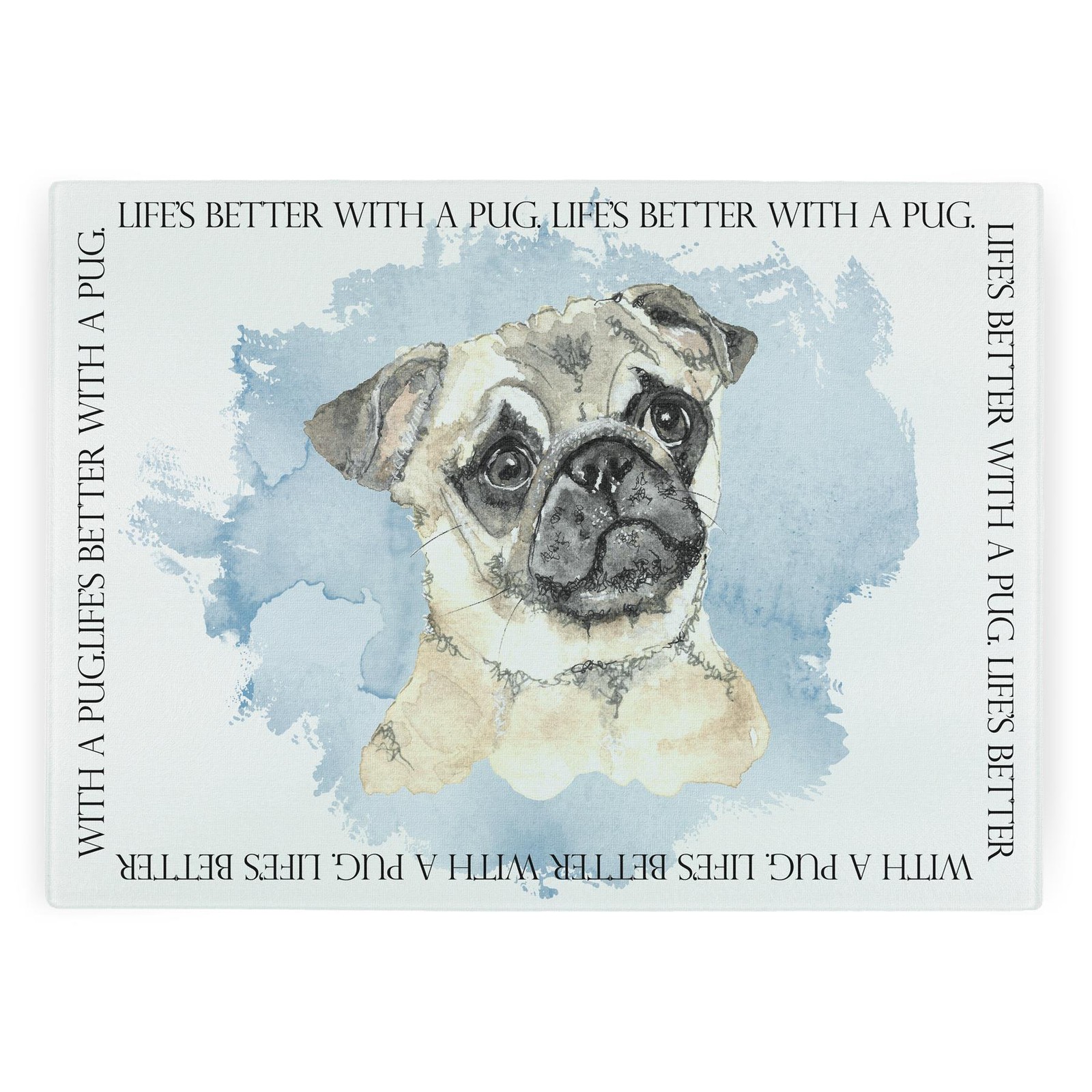 Life's Better With A Pug Rectangular Worktop Saver - Dog Kitchen Gifts