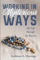 Kathleen A. Heininge | Working In Mysterious Ways | Taschenbuch | Englisch