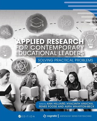 Applied Research for Contemporary Educational Leaders: Solving Practical Pro...