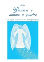 Satya | Guarirsi E Aiutare A Guarire | Taschenbuch | Italienisch (2014)