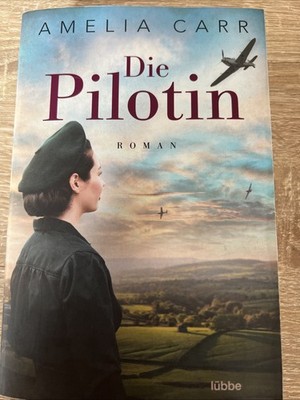  Die Pilotin  Roman von Amelia Carr (2021, Taschenbuch)