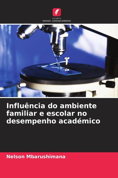 InfluêNcia Do Ambiente Familiar E Escolar No Desempenho AcadéMico Mbarushimana-image