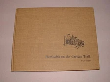 Humboldt on the Carlton Trail Book, by W. P. Telfer, 1975, Hardcover, pre-owned