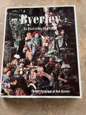 Byerly An Invitation to Flight The Oil Paintings Of Bob Byerley SIGNED