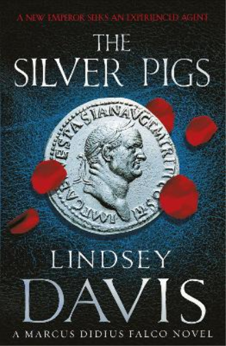 Lindsey Davis The Silver Pigs (Tascabile) Falco