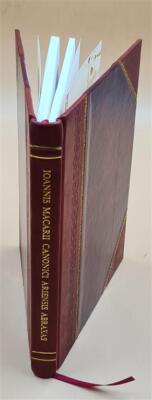 Ioannis Macarii Canonici Ariensis Abraxas, Seu, Apistopistus : Q [Leather Bound]