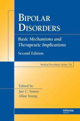 Bipolar Disorders: Basic Mechanisms and Therapeutic Implications (Medical Psychi