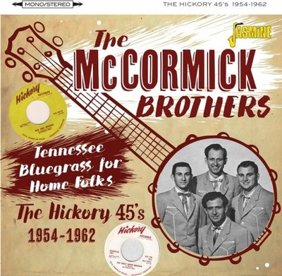 TENNESSEE BLUEGRASS FOR HOME FOLKS - THE HICKORY 45'S 1954-1962