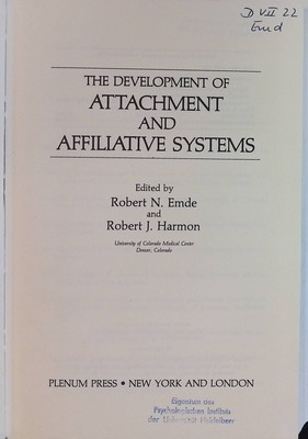 The Development of Attachment and Affiliative Systems Topics in Developm 2163392
