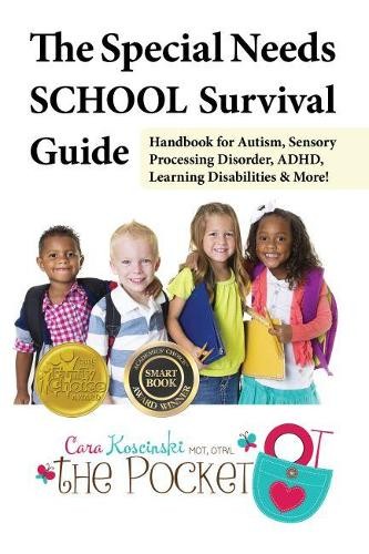 Cara Koscinski The Special Needs SCHOOL Survival Guide (Tascabile)