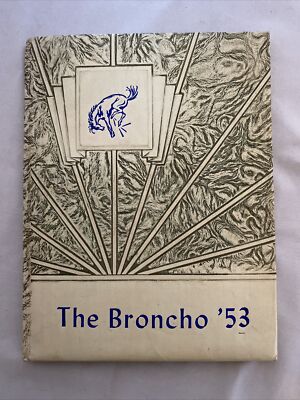 1953 GRADY HIGH SCHOOL YEARBOOK GRADY NEW MEXICO BRONCHO