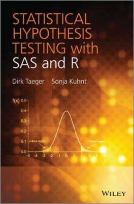 Statistical Hypothesis Testing with SAS and R by Dirk Taeger: Used