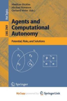 Agents and Computational Autonomy : Potential, Risks, and Solutions, Brand Ne...