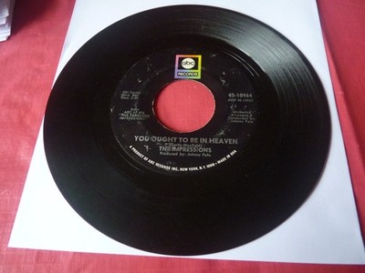 Impressions rare USA soul 7'' You Ought To Be In Heaven plays VG Cant Stay Away F