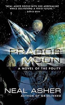 Prador Moon: A Novel of the Polity, Asher, Neal, Used; Very Good Book