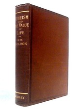 Atheism and the Value of Life: Five Studies (W.H. Mallock - 1884) (ID:37716)