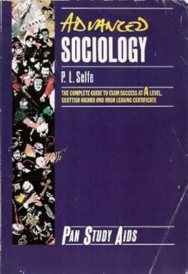 Advanced Sociology (Study Aids), Selfe, P.L., Used; Good Book
