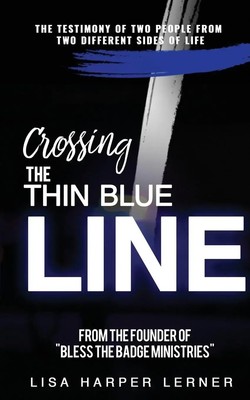 Lisa Harper Lerner | Crossing the Thin Blue Line | Taschenbuch | Englisch (2017)