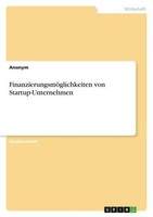 FinanzierungsmöGlichkeiten Von Startup-Unternehmen Anonymous