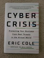 Cyber Crisis by Eric Cole Protect your business from Cyber HARDCOVER 2021 NEW