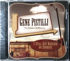 GENE PISTILLI - I Still Get Dressed On Sundays Sealed CD, Original Pressing 2003