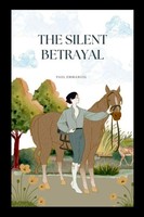 Paul Emmanuel | THE Silent Betrayal | Taschenbuch | Englisch (2024)