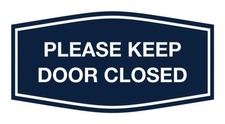 Signs ByLITA Fancy Please Keep Door Closed Sign - Security and Safety  Durab...