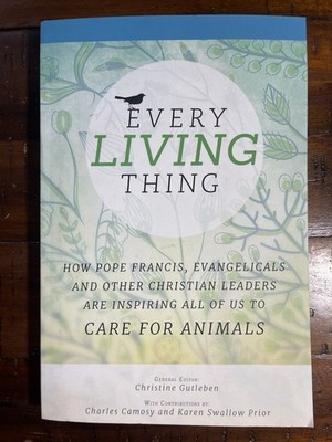 EVERY LIVING THING By Christine Gutleben & Karen Swallow Prior **Excellent**
