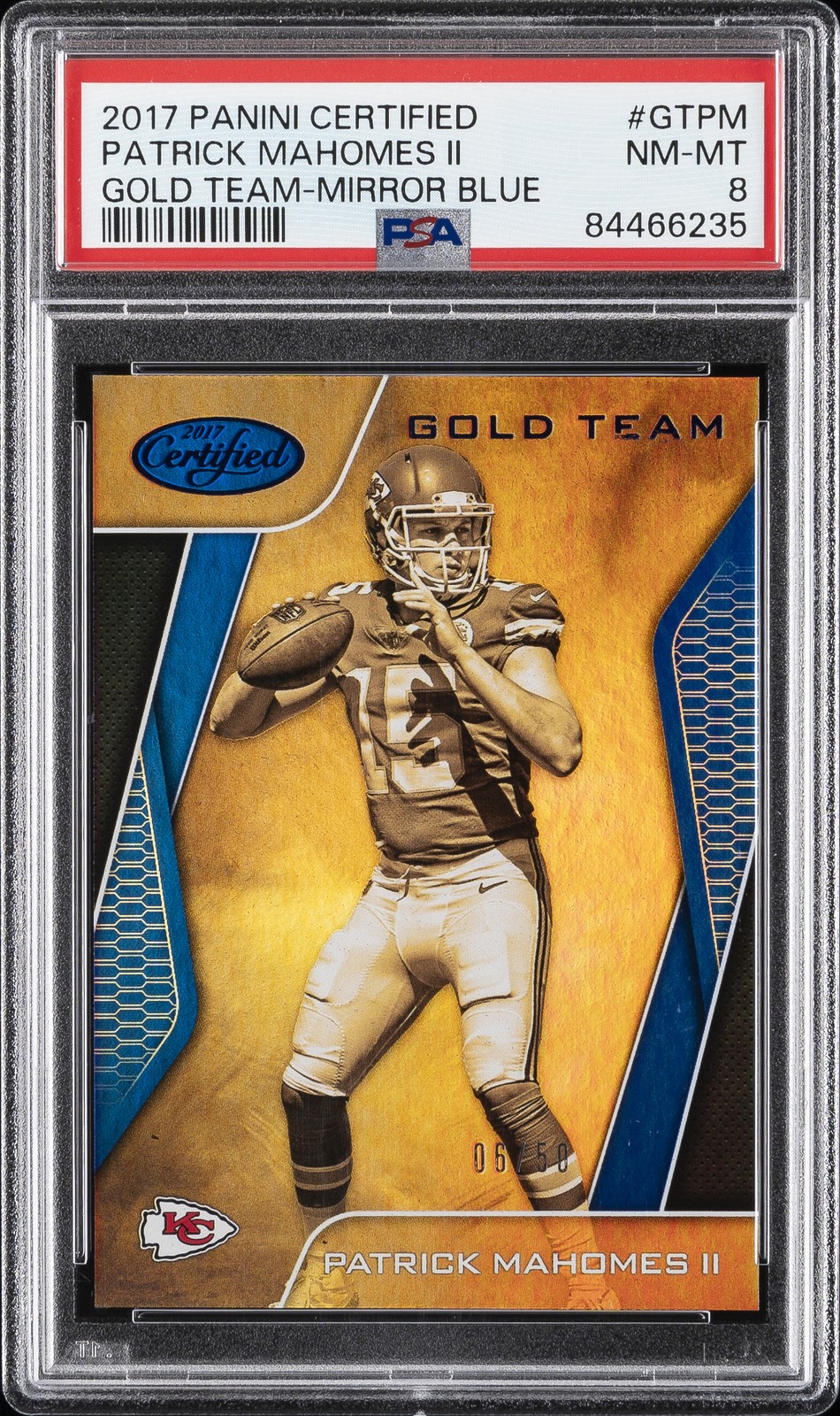 2017 PANINI CERTIFIED GOLD TEAM MIRROR BLUE PATRICK MAHOMES II ROOKIE 6/50 PSA 8