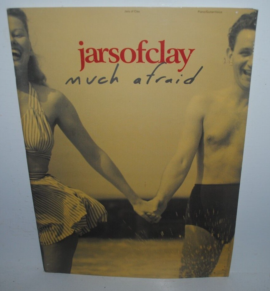 Jars of Clay, MUCH AFRAID, song book, sheet music, Contemporary
