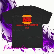 Brand New Burger King Home Of The Whopper 1969 Logo T-Shirt Funny Size S to 5XL