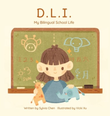 Chen - D.L.I. My Bilingual School Life - New hardback or cased book - X555z