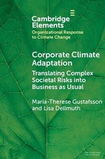 Corporate Climate Adaptation: Translating Complex Societal Risks into Business a