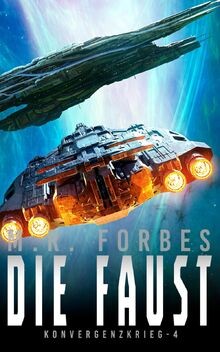 Die Faust (Konvergenzkrieg, Band 4) von Forbes, M.R. | Buch | Zustand sehr gut