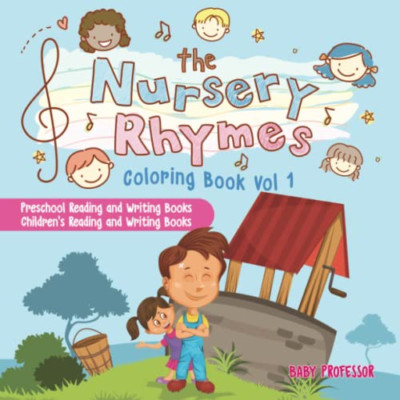 The Nursery Rhymes Coloring Book Vol I - Preschool Read -  NEW Baby Professor 20