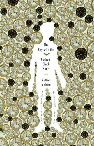 The Boy with the Cuckoo-Clock Heart [Vintage Contemporaries]