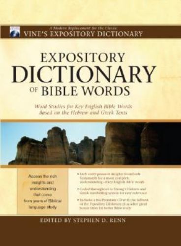 Expository Dictionary of Bible Words: Word Studies for Key English Bible Words B