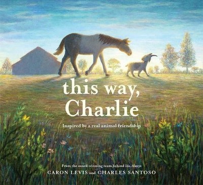 Caron Levis This Way, Charlie (Hardback)