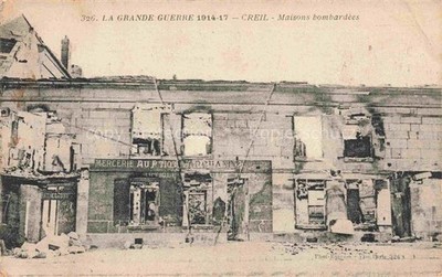 Creil SENLIS 60 Oise Grande-Guerre-1914-17 Maisons-bombardées Ruins Mercerie Ze